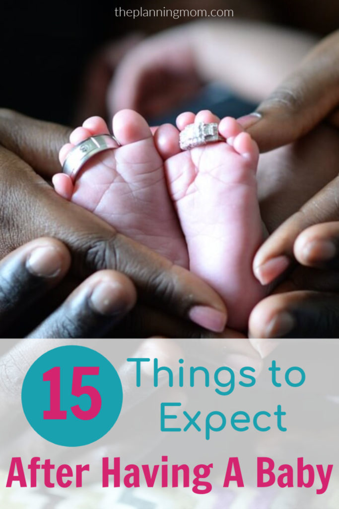 15 Things To Expect After Having A Baby The Planning Mom