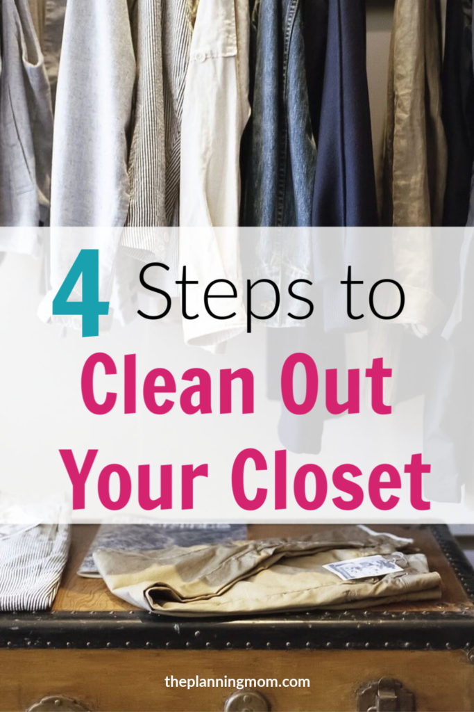 4 Steps to Clean Out Your Closet - The Planning Mom
