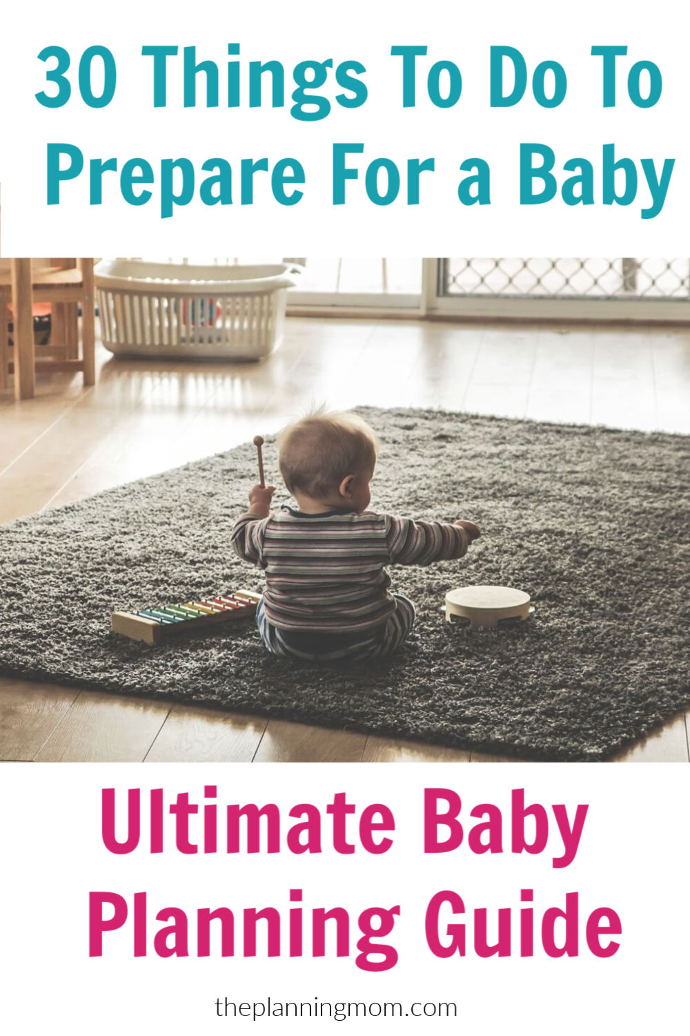 https://www.theplanningmom.com/wp-content/uploads/30-things-to-do-to-prepare-for-a-baby-ultimate-baby-planning-guide.jpg